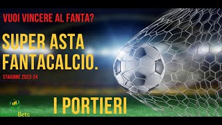 CONSIGLI FANTACALCIO 3 PORTIERI DA PRENDERE ALLASTA DEL FANTACALCIO IN BASE ALLA STRATEGIA SLOT [upl. by Labotsirhc795]