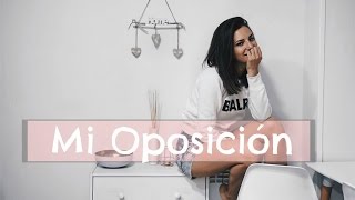 Mi experiencia con la OPOSICION [upl. by Hamlet]