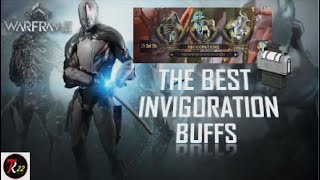 The Perfect Invigoration Buff amp How To Invigorate Warframes [upl. by Adirehs581]