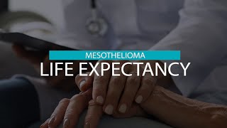 Mesothelioma Life Expectancy  Mesothelioma Hope [upl. by Einneg]