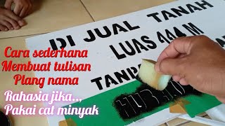 Cara membuat tulisan untuk papan nama dengan cat minyak  Cara membuat tulisan untuk papan nama [upl. by Obara]