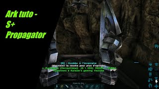 Ark tuto  Propagator S [upl. by Anilecram]