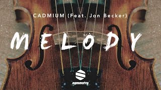 Cadmium  Melody Feat Jon Becker Lyrics  Lyric video [upl. by Llennoj]