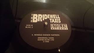 The Bridewell Taxis  Whole Dance Nation [upl. by Einaej]