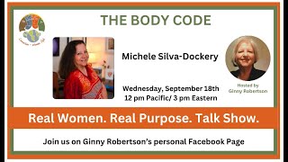 The Body Code with Michele SilvaDockery on the Real Women Real Purpose Talk Show [upl. by Yentyrb]