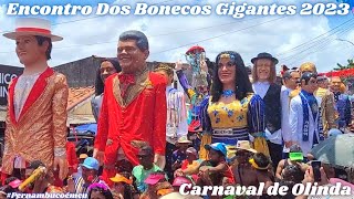 Encontro Dos Bonecos Gigantes De Olinda 2023  Olinda terçafeira de carnaval [upl. by Monti242]