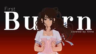 First Burn Hamilton 【covered by Anna】 [upl. by Uon339]