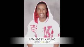 AFFANDE BY KAVUYOinyarwandacom [upl. by Aiken]