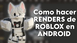 COMO HACER RENDERS DE ROBLOX EN ANDROID ROBLOX GFX [upl. by Winni169]