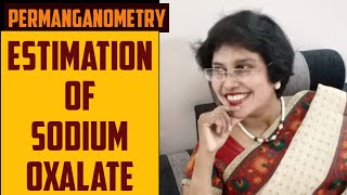 ESTIMATION OF SODIUM OXALATE PERMANGANOMETRY [upl. by Ardnyk]