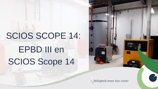 SCIOS Scope 14 EPBD III en Scope 14 [upl. by Ilegna]