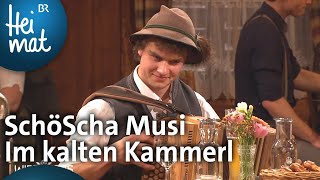 SchöScha Musi Im Im kalten Kammerl  Wirtshausmusikanten  BR Heimat  die beste Volksmusik [upl. by Adis]