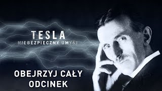 Tesla niebezpieczny umysł  Obejrzyj CAŁY ODCINEK online  Discovery Channel [upl. by Raphaela]