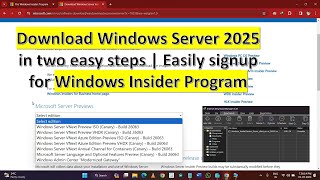 Download Windows Server 2025 in two easy steps  Easily signup for Windows Insider Program [upl. by Bran]