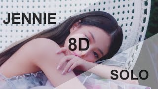 JENNIE BLACKPINK  SOLO 8D USE HEADPHONE 🎧 [upl. by Rae41]