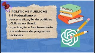 14 Federalismo e descentralização de políticas públicas no Brasil CPN2024 [upl. by Ahsitnauq]