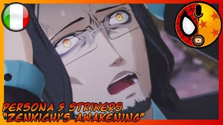 Zenkichis awakening Persona 5 Strikers Fandub ITA [upl. by Mosra]