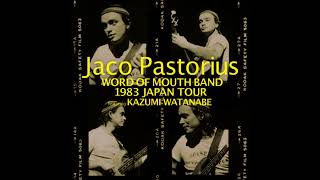 Jaco Pastorius Featuring Kazumi Watanabe  Word Of Mouth Band 1983 Japan Tour 2012 [upl. by Otti]