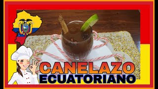 COMO HACER UN DELICIOSO CANELAZO ECUATORIANO [upl. by Llecrup]