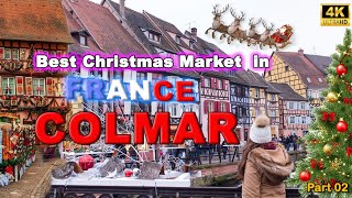 Magical Christmas Market ❄🌲 4K  Marche de Noel Colmar 2023 france [upl. by Chickie138]