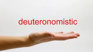 How to Pronounce deuteronomistic  American English [upl. by Range]