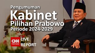 LIVE Presiden Prabowo Subianto Umumkan Kabinet Baru 20242029 [upl. by Adiel]