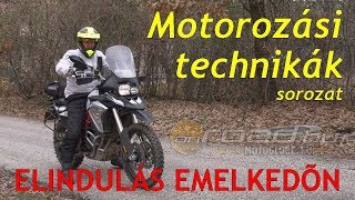 Motorozási technikák 7 rész Elindulás emelkedőn  Onroadhu [upl. by Lentha]