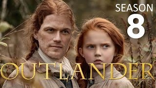 OUTLANDER Season 8 Release Date And All We Know [upl. by Lalitta]