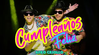 Afro Criollo  Cumpleaños Feliz Oficial Video House amp Guaracha Mix [upl. by Auqenat]