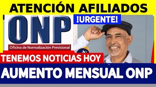 URGENTE LO ÚLTIMO ONP AUMENTO DE PENSIONES SE APLICARÍA DE FORMA MENSUAL JUBILADO5 ONP [upl. by Naujak295]