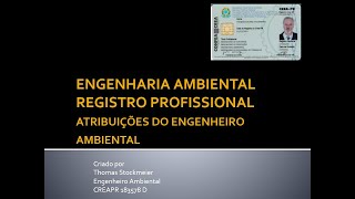 ENGENHARIA AMBIENTAL REGISTRO PROFISSIONAL ATRIBUIÇÕES DO ENGENHEIRO AMBIENTAL [upl. by Ahsin]