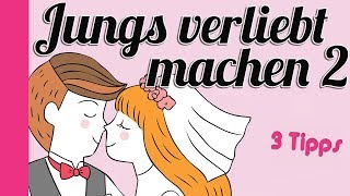 💏💘Jungs verliebt machen  so verliebt er sich in dich  3 Tipps für starke Mädchen [upl. by Lyckman]