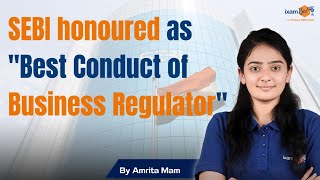 SEBI honoured as quotBest Conduct of Business Regulatorquot  By Amrita Mam [upl. by La Verne]