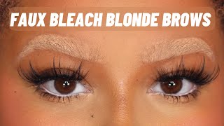 HOW TO DO FAUX BLEACHED BROWS WITH MAKEUP [upl. by Moncear882]