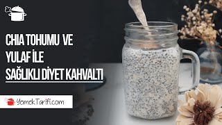 Chia Tohumu ve Yulaf ile Sağlıklı Diyet Kahvaltı Bu Tarifi Çok Seveceksiniz [upl. by Kareem]