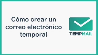 Cómo crear un correo electrónico temporal [upl. by Cuttler]