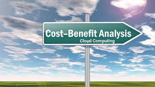 Cost Benefit Analysis  Cloud Computing [upl. by Adolpho25]