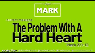 THE PROBLEM WITH A HARD HEART [upl. by Yonah]