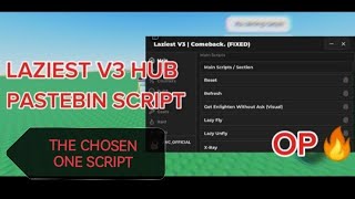 The Chosen One Script Laziest V3 PASTEBIN IN COMMENTS AND DESCRIPTION [upl. by Tibold]