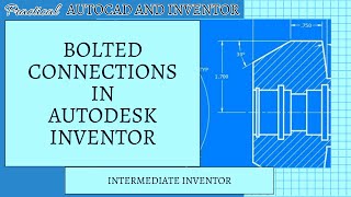 Autodesk Inventor  Bolted Connections [upl. by Atineg]