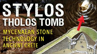 Stylos Tholos Tomb  Mycenaean Stone Technology in Ancient Crete  Megalithomania [upl. by Suvart]