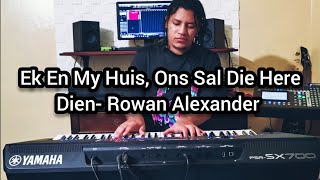 Ek En My Huis Ons Sal Die Here Dien Instrumental Rowan Alexander [upl. by Rooney]