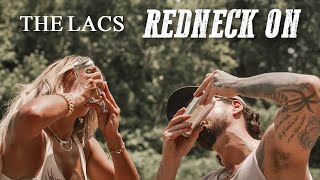 The Lacs Redneck On Official Music Video [upl. by Neroled]