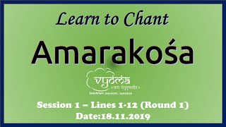 Session 01 18 Nov 2019  Learn to chant Amarakosha  Lines 112 Round 1 [upl. by Nnairrek]