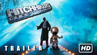 Hitchikers Guide to the Galaxy 2005 Original Theatrical Teaser Trailer 4K FTD0493 [upl. by Enert183]