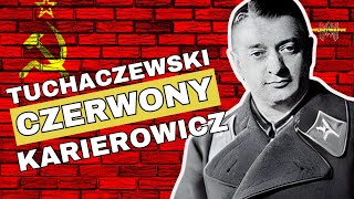 Jak przebiegała kariera Michaiła Tuchaczewskiego Dlaczego przyłączył się do czerwonych [upl. by Ful966]