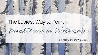 The Easiest Way to Paint Birch Trees in Watercolor  For Beginners [upl. by Hpeseoj]