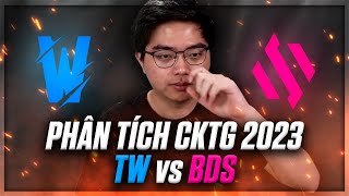 PHÂN TÍCH CKTG 2023 TW vs BDS TRẬN ĐẤU MÃN NHÃN worlds2023 [upl. by Akiehsal]