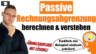 Passive Rechnungsabgrenzung einfach erklärt mit Beispielen [upl. by Lalitta]