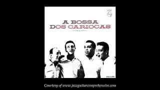 Os Cariocas 1963 FIRST RELEASE THE GIRL FORM IPANEMA [upl. by Arek]